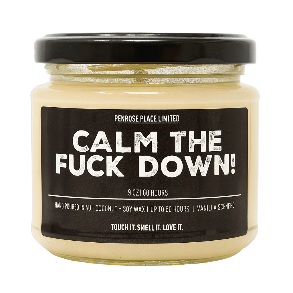 Calm The Fuck Down Candle 225g