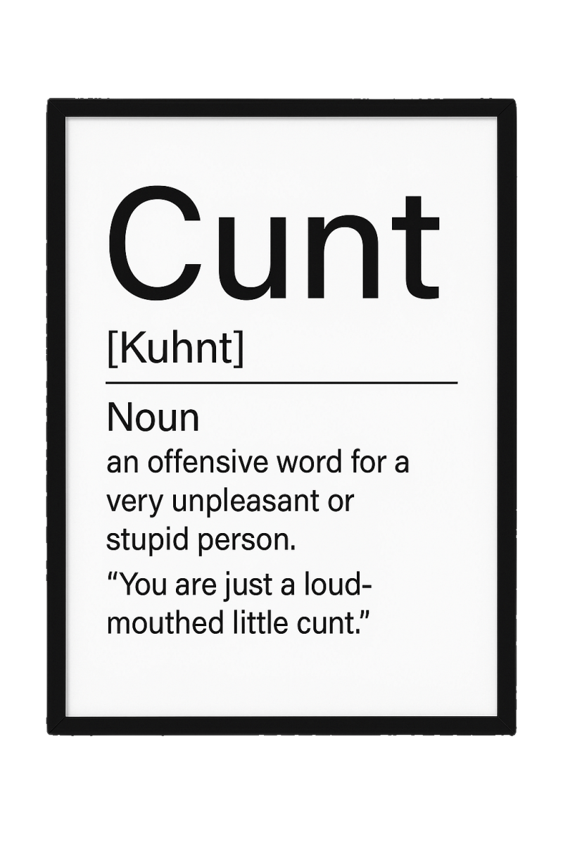 CUNT (Definition) Print In Frame