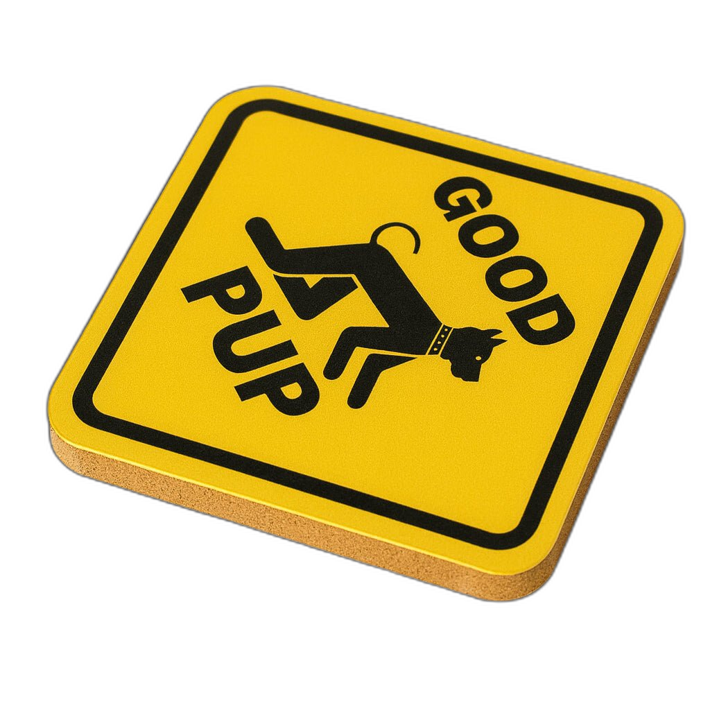 WARNING! Good Pup | Kink Fetish Coasters | Pupplay