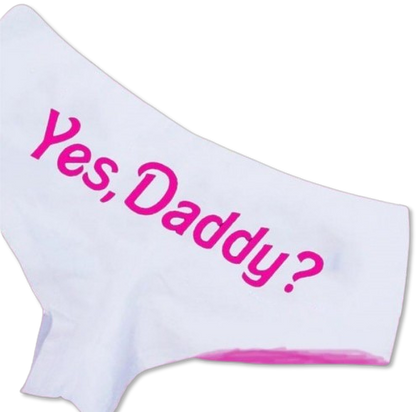 'Yes Daddy' Panties