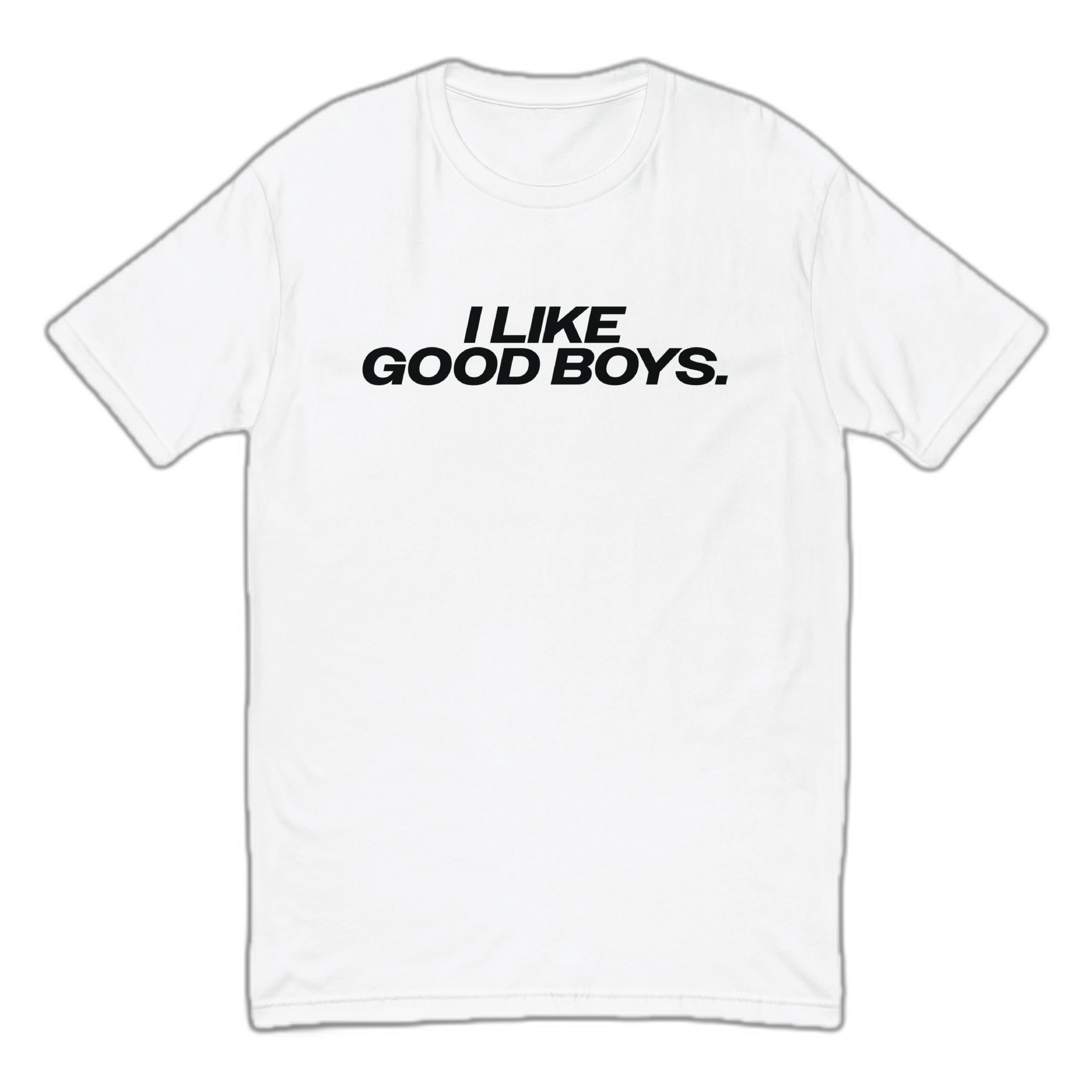 I Like Good Boys Fitted T-Shirt