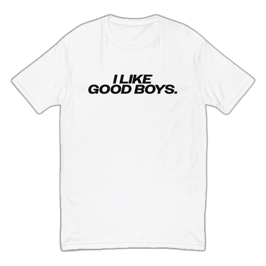 I Like Good Boys Fitted T-Shirt