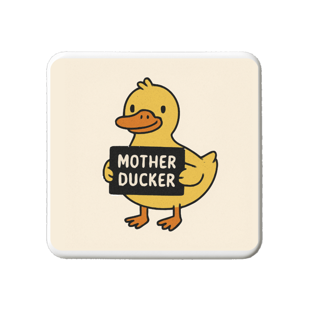 Mother Ducker | Mischievous Magnet | 5cm x 5cm