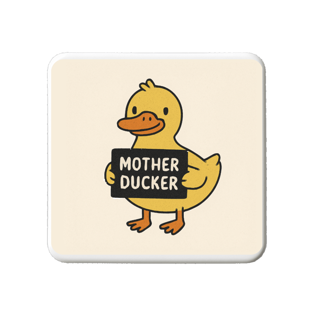 Mother Ducker | Mischievous Magnet | 5cm x 5cm