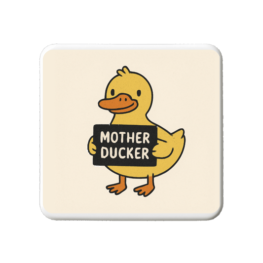 Mother Ducker | Mischievous Magnet | 5cm x 5cm
