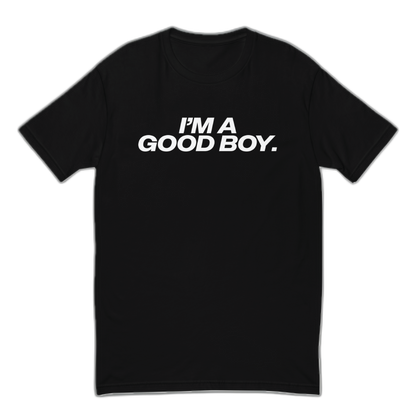 I'm A Good Boy Fitted T-Shirt