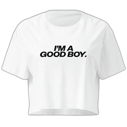 I'm A Good Boy Crop Top Crop Top (Women's Cut - Size Up)