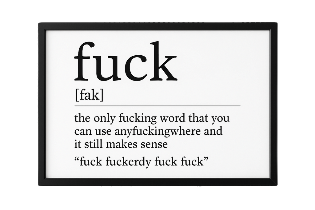 FUCK (Definition) Print In Frame
