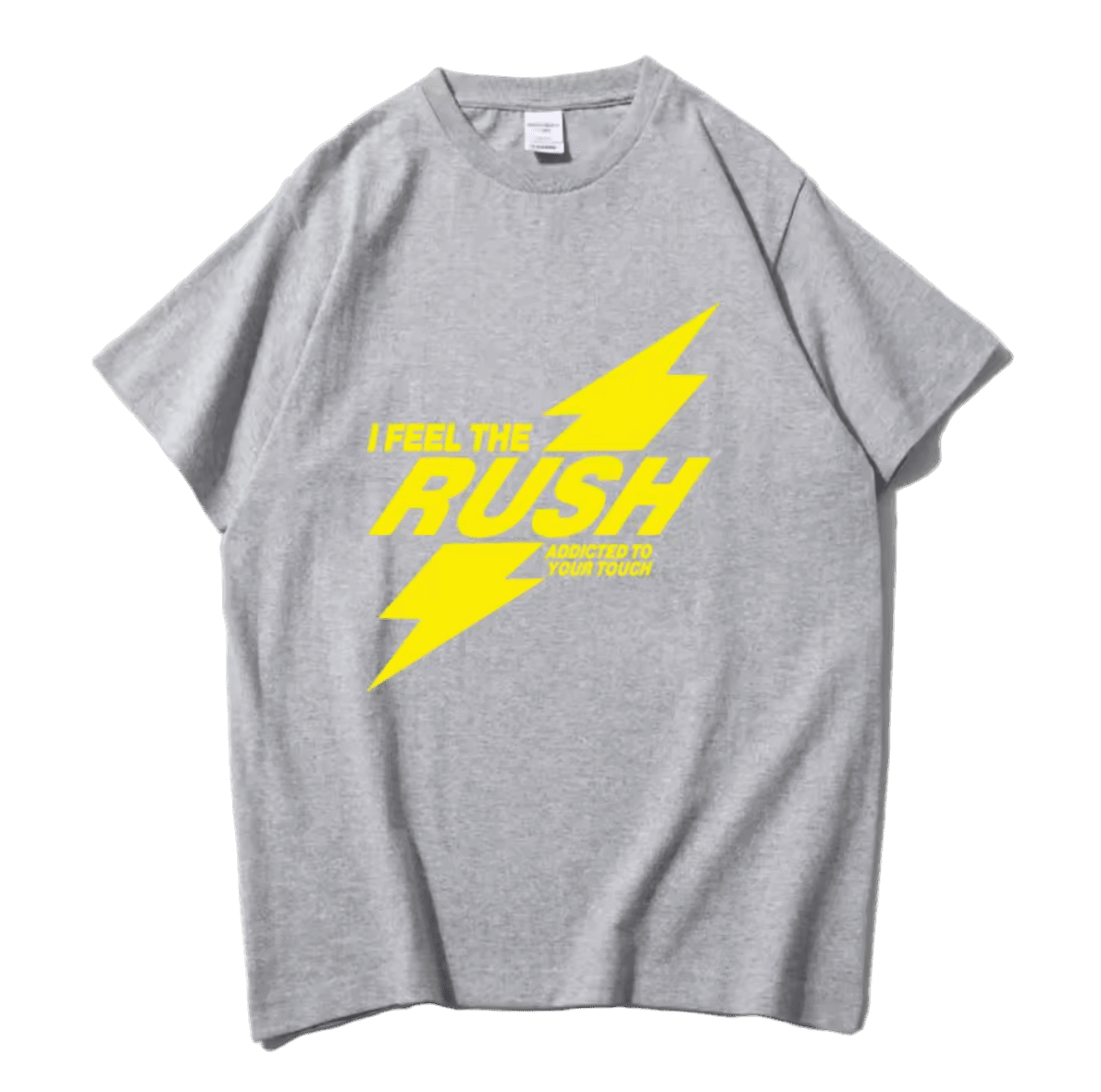 I Feel The RUSH T-Shirt