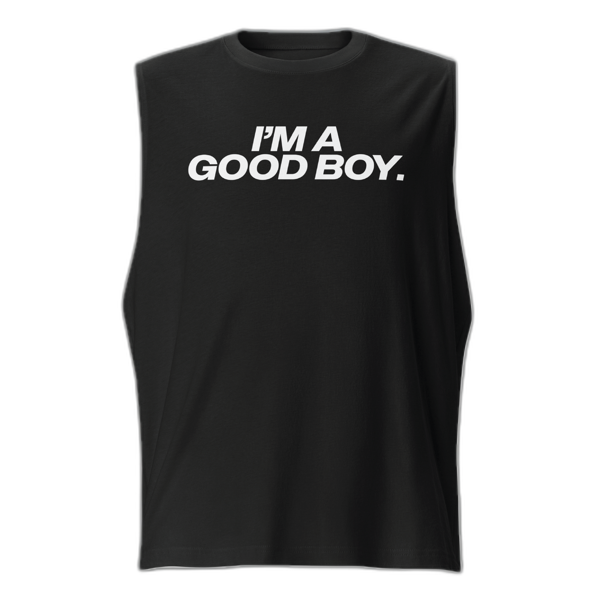 I'm A Good Boy Muscle Shirt