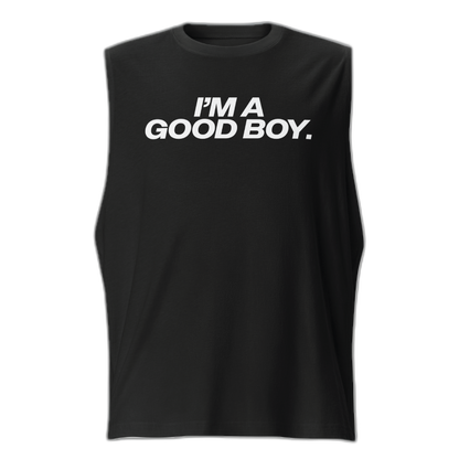 I'm A Good Boy Muscle Shirt