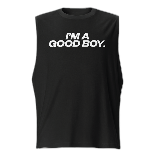 I'm A Good Boy Muscle Shirt