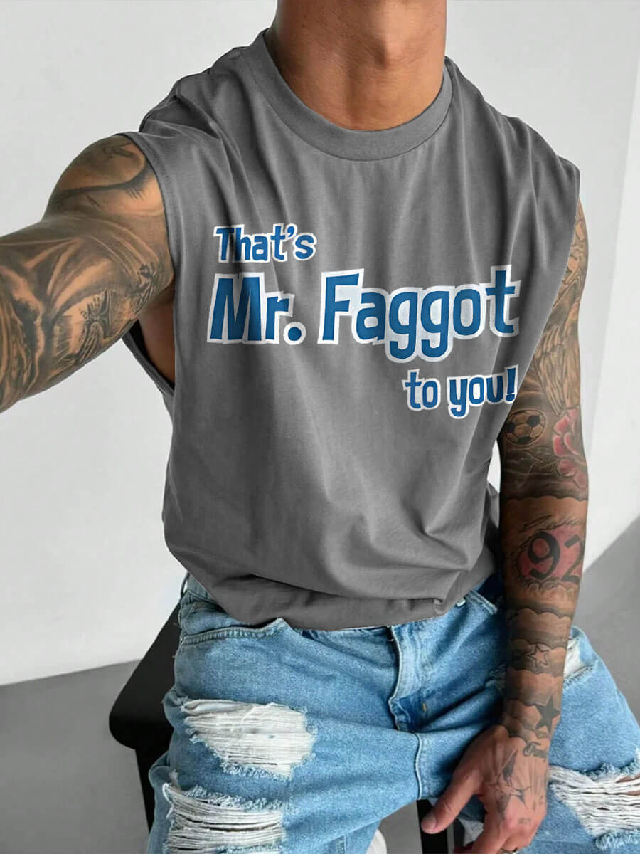 Men's That's Mr.Faggot to you LGBTQ Gay Print Vest