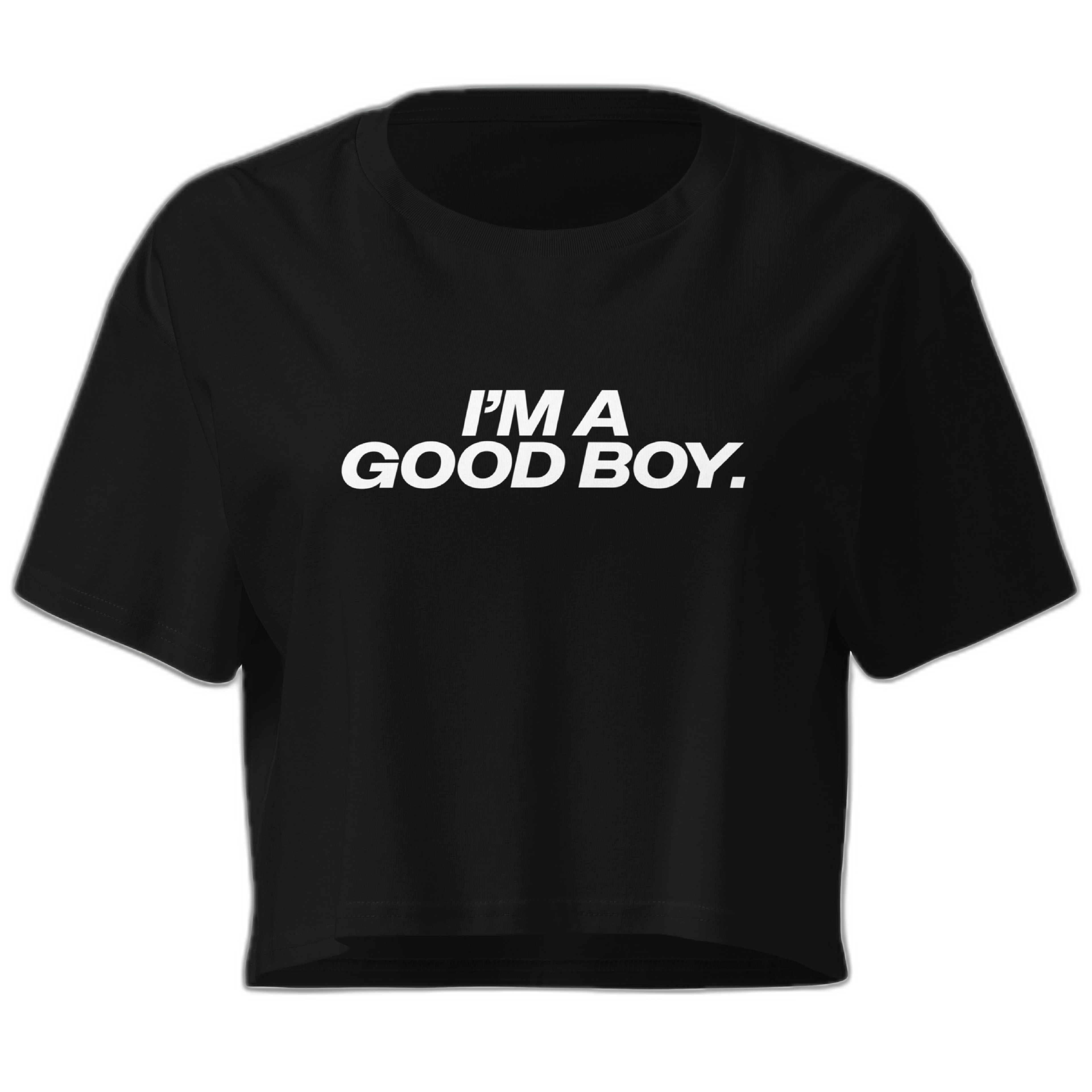 I'm A Good Boy Crop Top Crop Top (Women's Cut - Size Up)