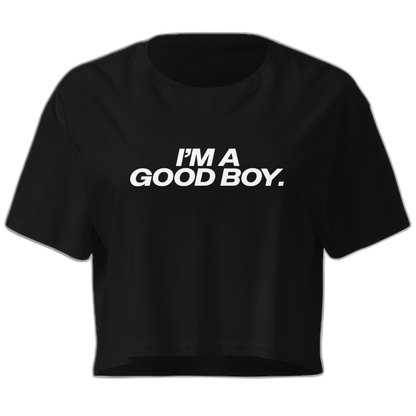 I'm A Good Boy Crop Top Crop Top (Women's Cut - Size Up)