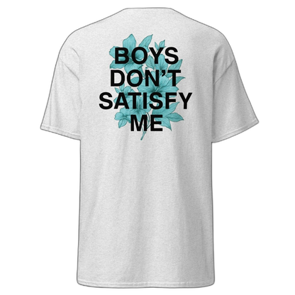 BDSM Boys Don't Satisfy Me T-Shirt