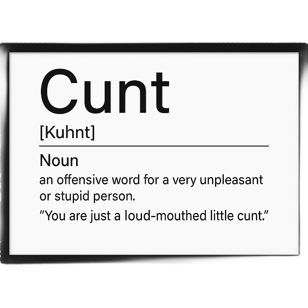 CUNT (Definition) Print In Frame