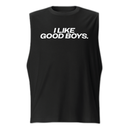 I Like Good Boys Muscle Shirt