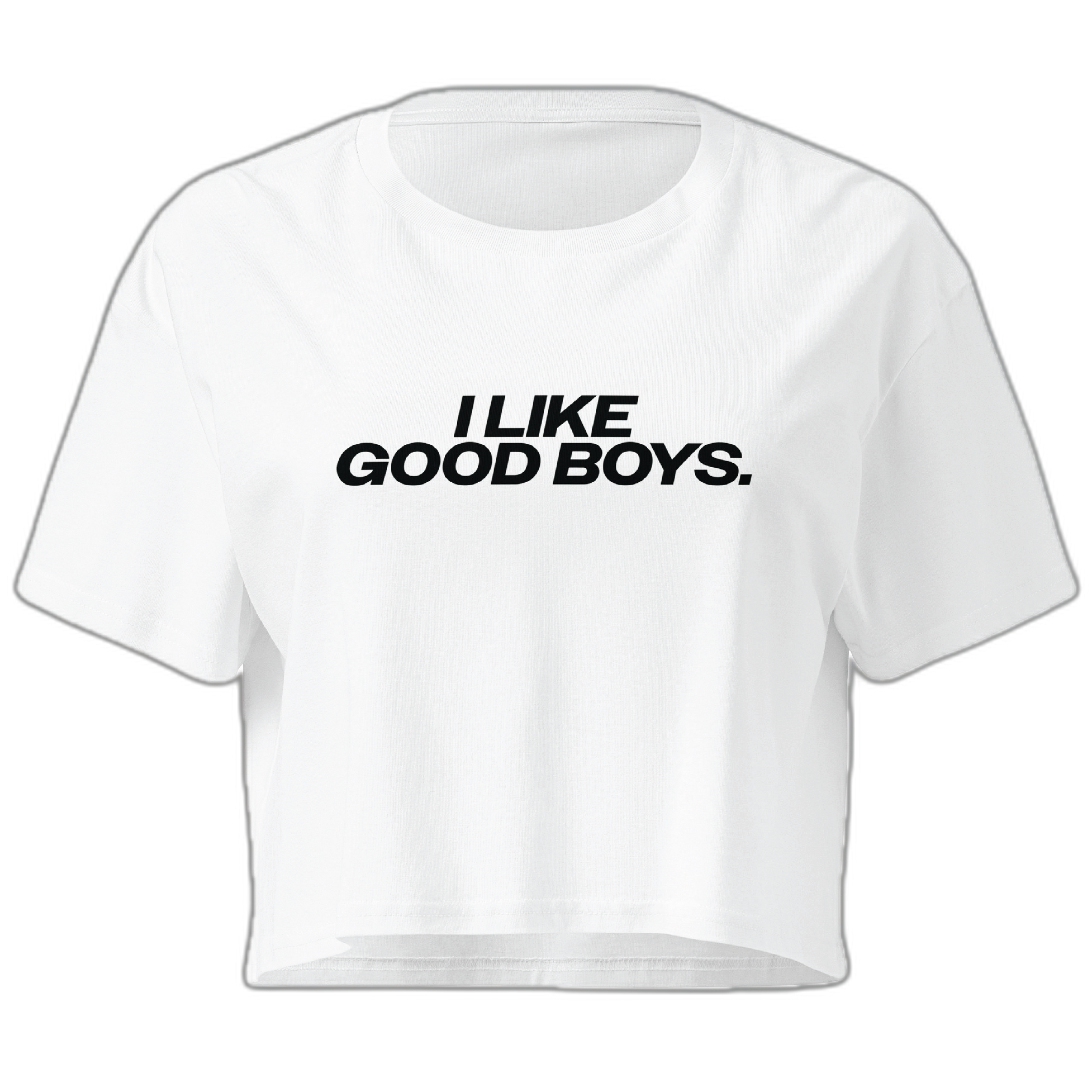I Like Good Boys Crop Top (Women's Cut - Size Up)