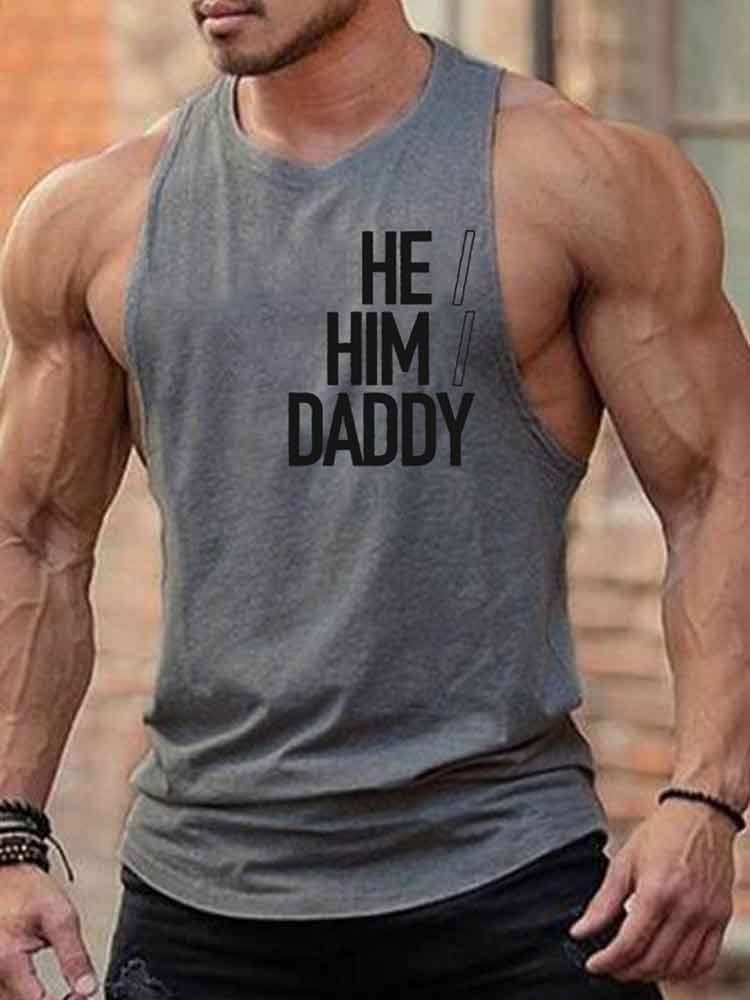 He Him Daddy Letter Graphic Print Tank Top
