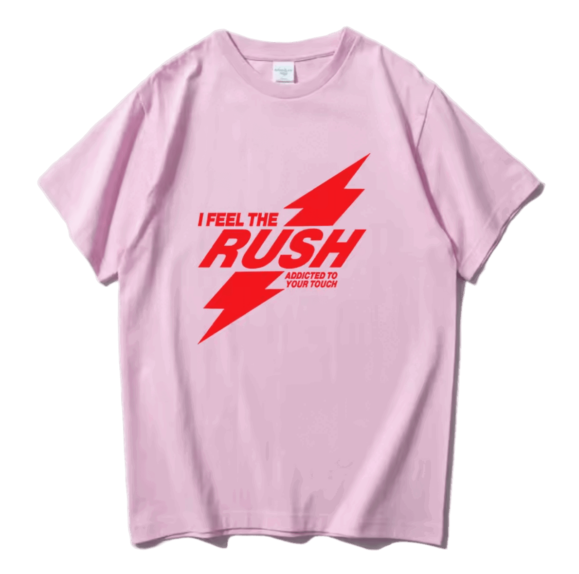 I Feel The RUSH T-Shirt