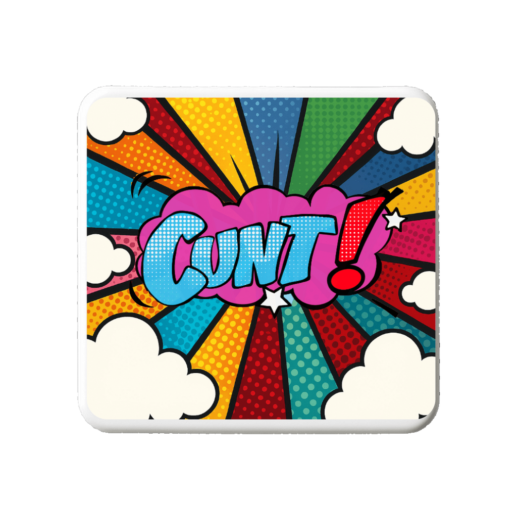 Cunt (Popart) | Mischievous Magnet | 5cm x 5cm