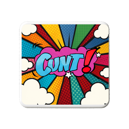 Cunt (Popart) | Mischievous Magnet | 5cm x 5cm