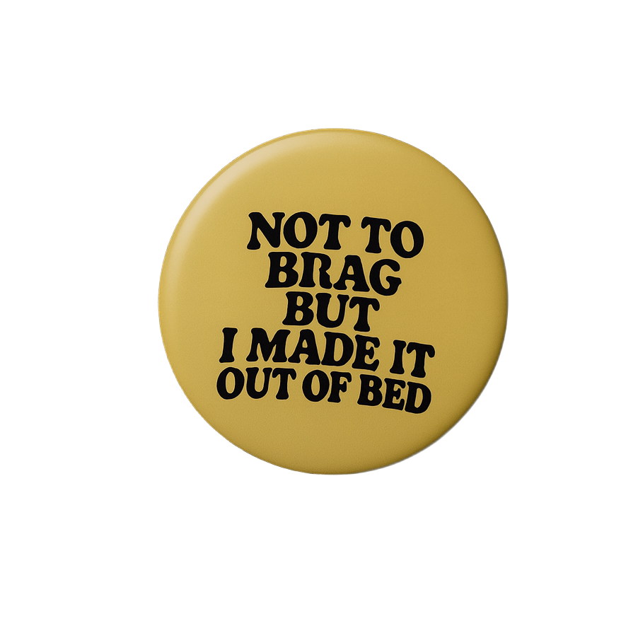 Not to brag | Badge | 32mm