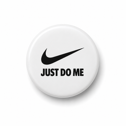 Just do me  | Badge | 32mm