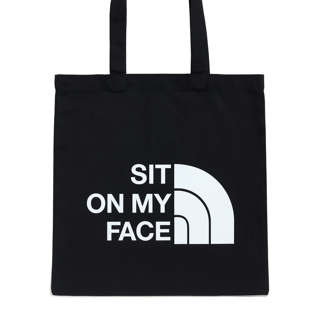 Sit On My Face | Tote Bag | Black image 0