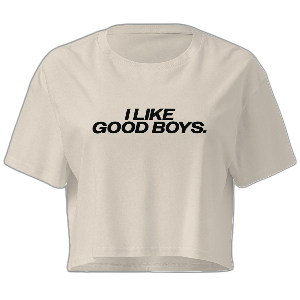 I Like Good Boys Crop Top (Women's Cut - Size Up)