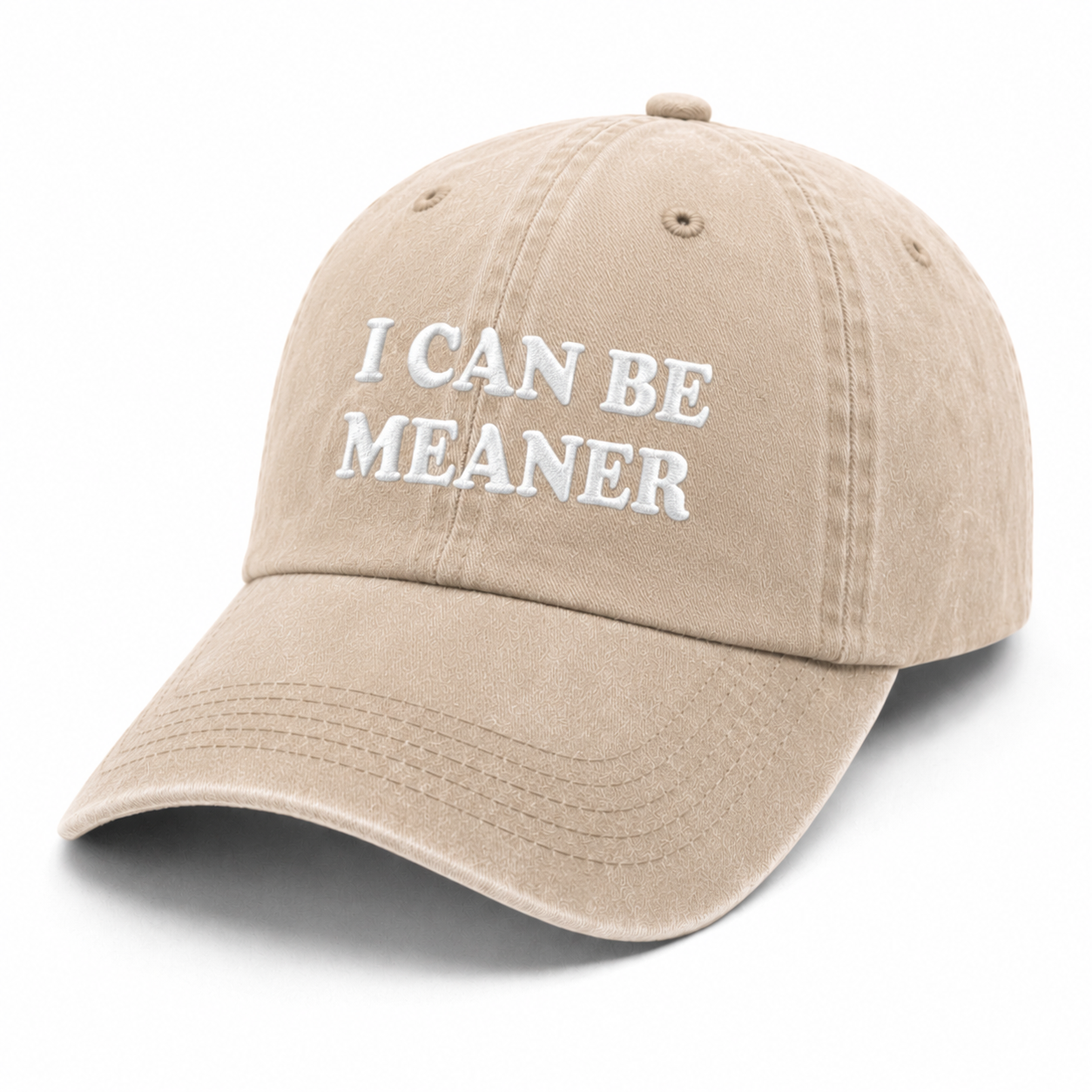 I Can Be Meaner | Stone Washed Embroidered Cap