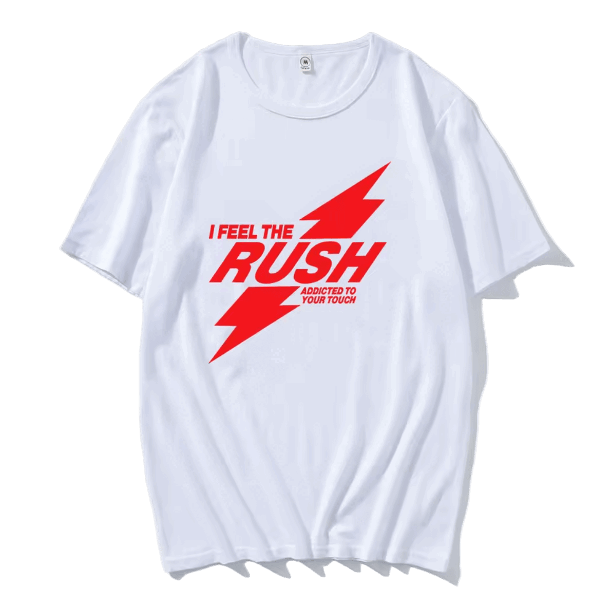 I Feel The RUSH T-Shirt