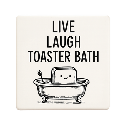Live Laugh Toaster Bath Mischievous Magnet