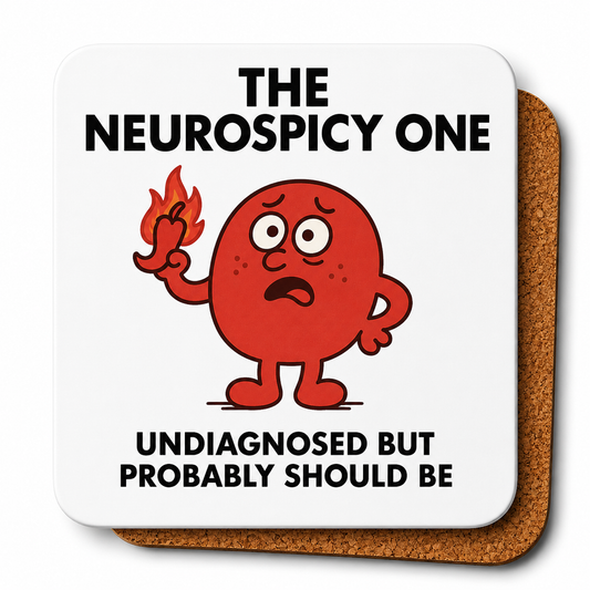Cheeky Coasters | The Neurospicy One