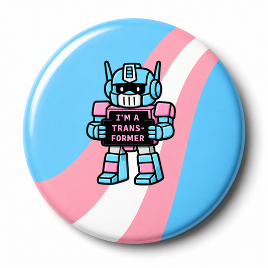 Trans-former | 32mm Button Badge