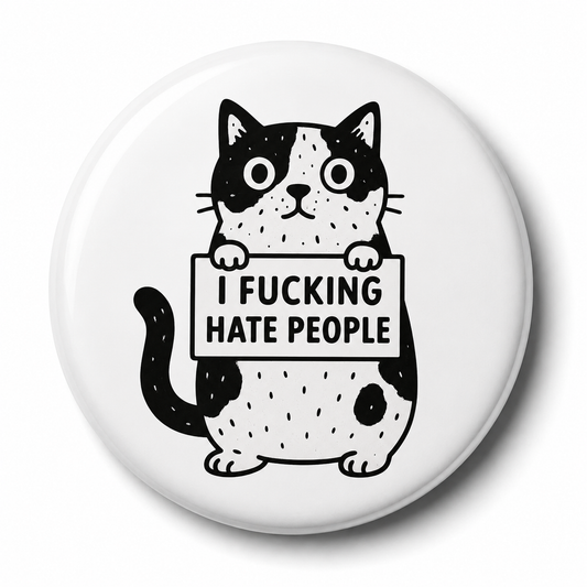 I Fucking Hate People (Cat) | 32mm Button Badge