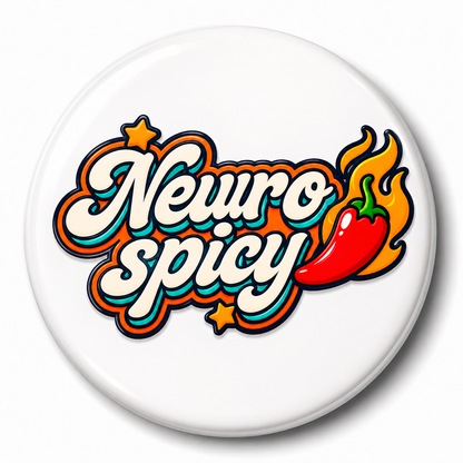 Neurospicy | 32mm Button Badge