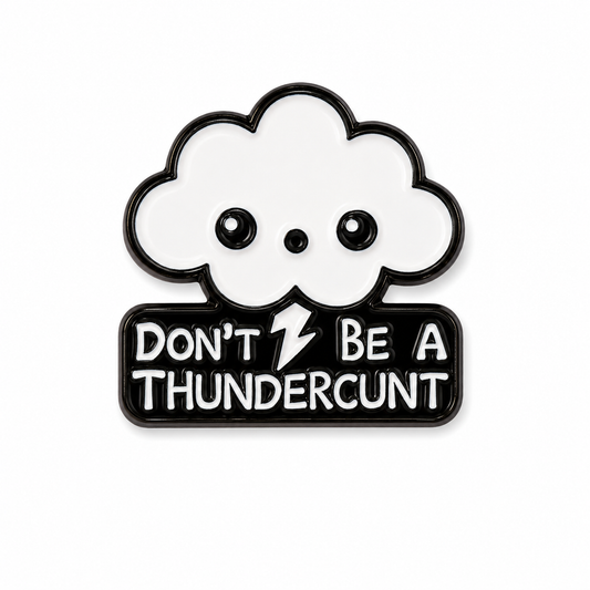 Thunder Cunt | Enamel Pin