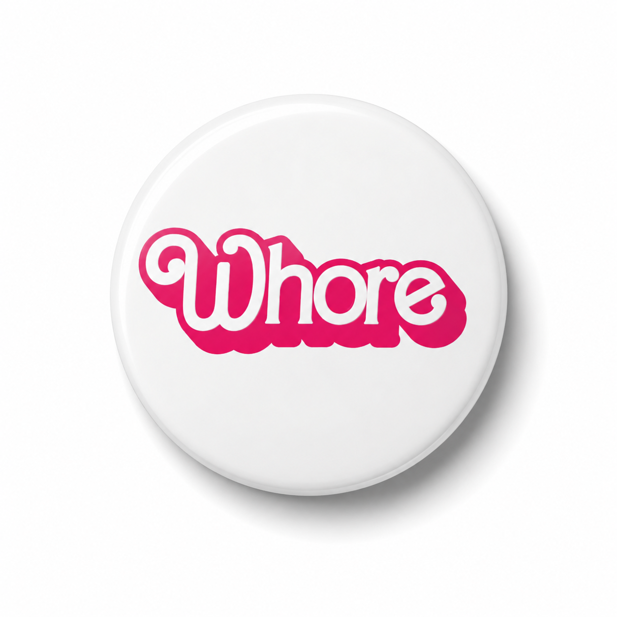 Whore | Badge | 32mm