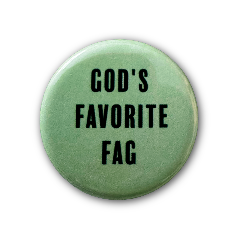 God's favorite fag   | Badge | 32mm
