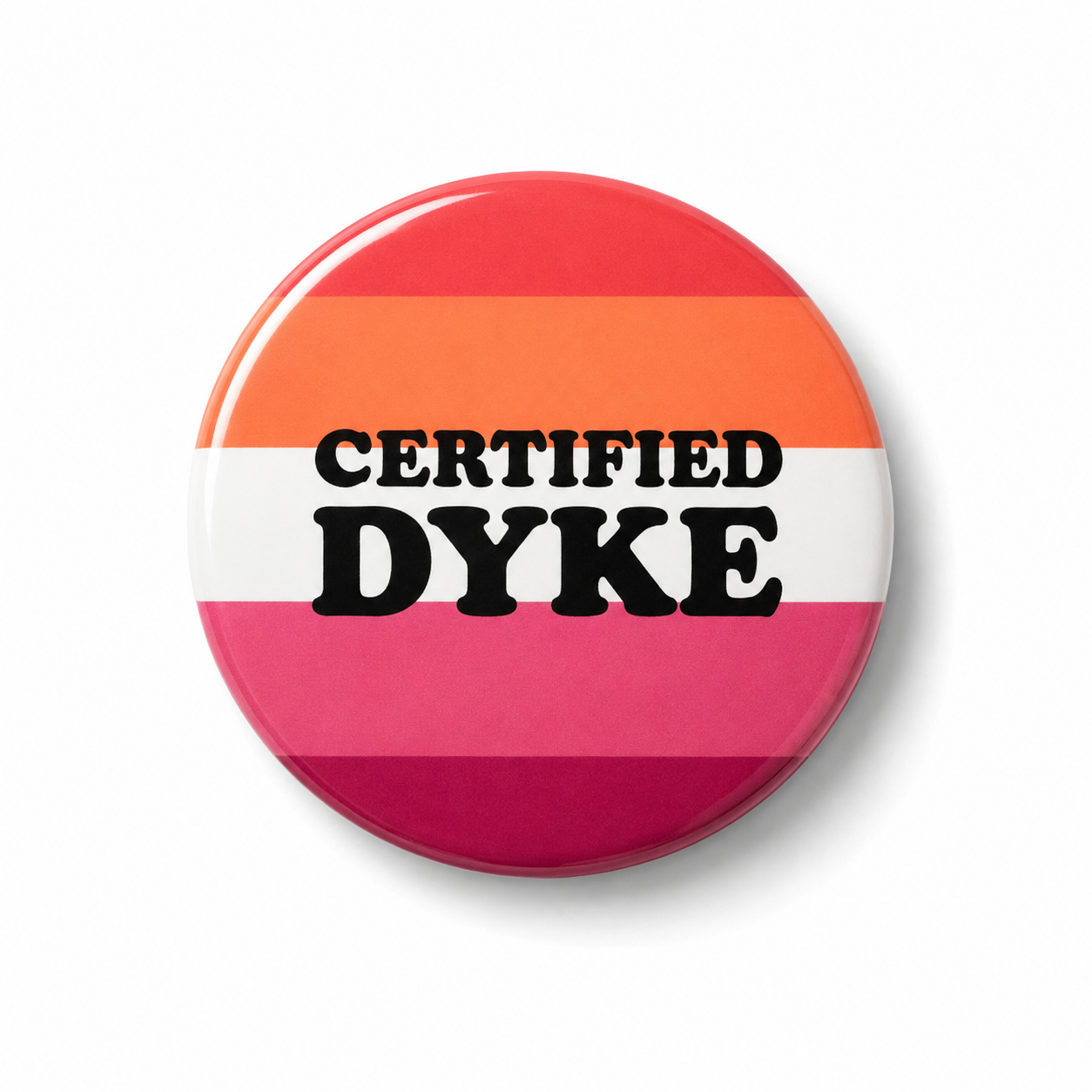 Certified Dyke  | Badge | 32mm