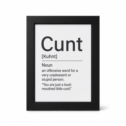 Foul Frame | Cunt | 6" x 4"