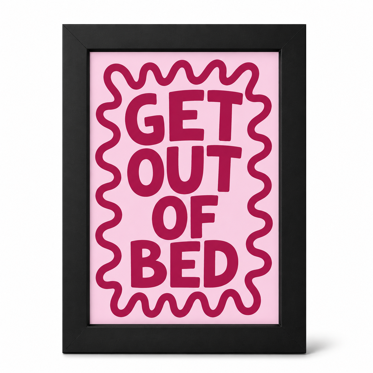 Foul Frame | Get Out Of Bed| 6" x 4"