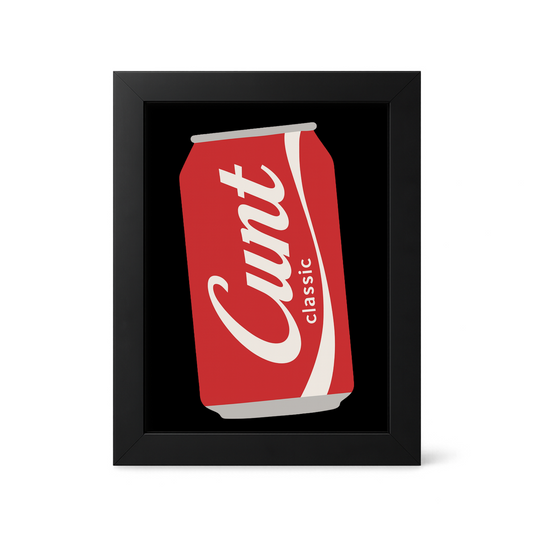 Foul Frame | CUNT Classic | 6" x 4"
