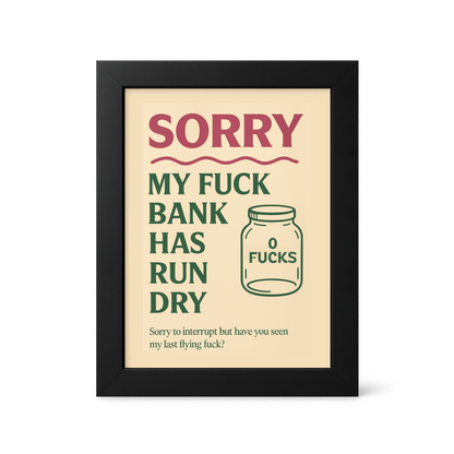 Foul Frame | Zero Fucks | 6" x 4"