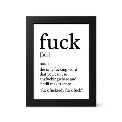 Foul Frame | Definition: Fuck | 6" x 4"