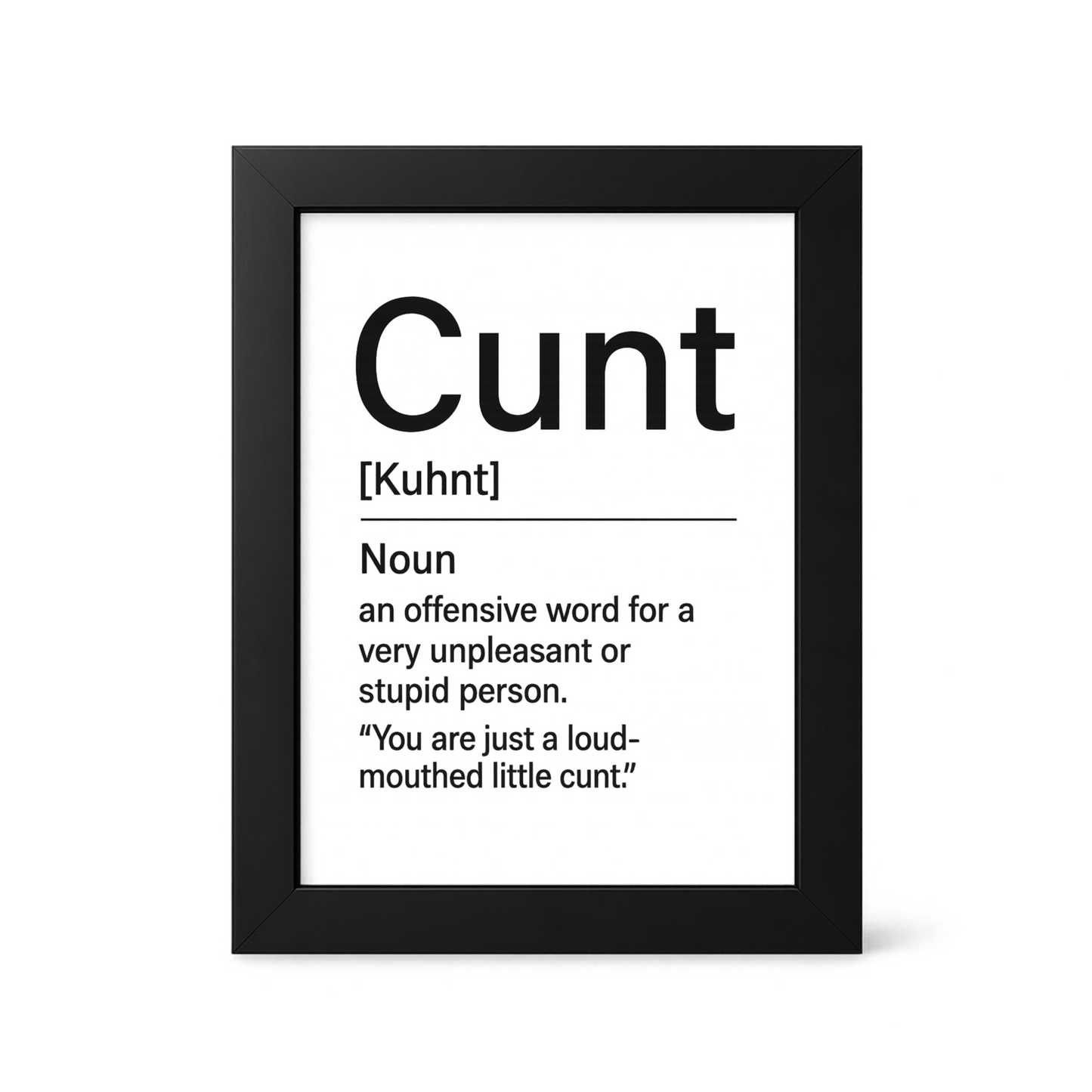 Foul Frame | Definition: Cunt | 6" x 4"