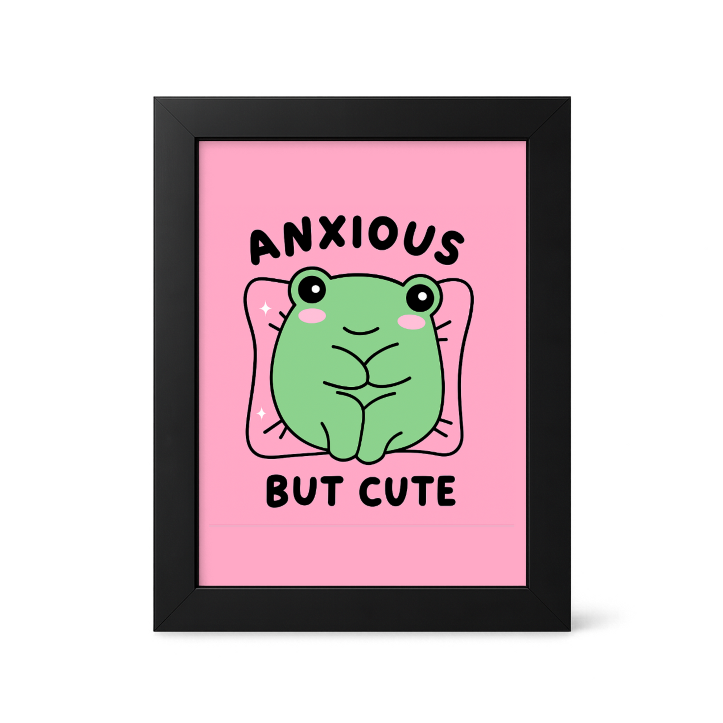 Foul Frame | Anxious but Cute | 6" x 4"