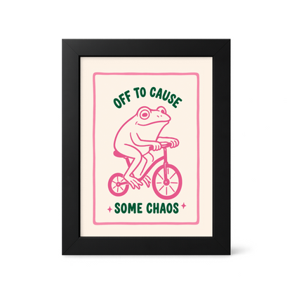Foul Frame | Off to Cause Some Chaos | 6" x 4"